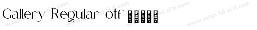 Gallery Regular otf字体转换